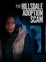 Watch The Hillsdale Adoption Scam Gomovies