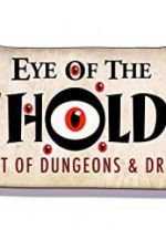 Watch Eye of the Beholder: The Art of Dungeons & Dragons Gomovies