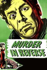 Watch Murder in Reverse? Gomovies