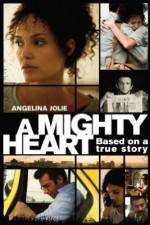 Watch A Mighty Heart Gomovies