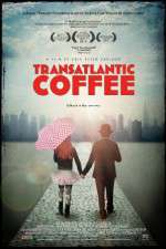 Watch Transatlantic Coffee Gomovies