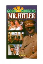 Watch Good Morning Mr Hitler Gomovies