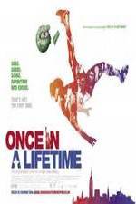Watch Once in a Lifetime Gomovies