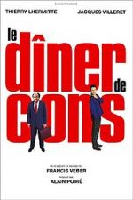 Watch Le D�ner de Cons Gomovies