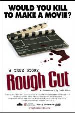 Watch Rough Cut Gomovies