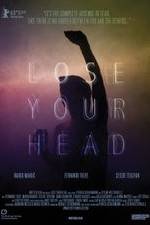 Watch Lose Your Head Gomovies