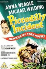 Watch Piccadilly Incident Gomovies