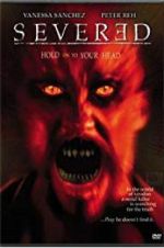 Watch Severed Gomovies