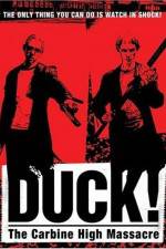 Watch Duck The Carbine High Massacre Gomovies