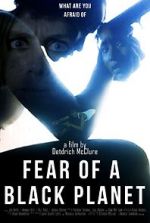 Watch Fear of a Black Planet Gomovies
