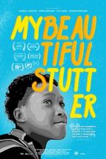 Watch My Beautiful Stutter Gomovies