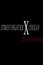 Watch Street Fighter X Tekken The Devil Within Gomovies