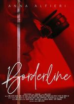 Watch Borderline Gomovies