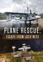 Watch Escape from Loch Ness: Plane Rescue Gomovies