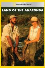 Watch National Geographic Land of the Anaconda Gomovies