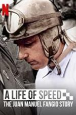 Watch A Life of Speed: The Juan Manuel Fangio Story Gomovies