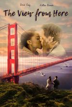 Watch The View from Here Gomovies