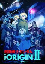 Watch Mobile Suit Gundam: The Origin II - Artesia\'s Sorrow Gomovies