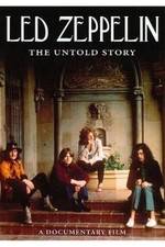 Watch Led Zeppelin The Untold Story Gomovies