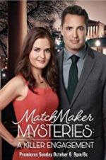 Watch The Matchmaker Mysteries: A Killer Engagement Gomovies