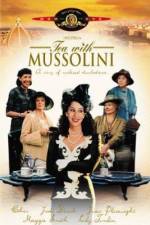 Watch Tea with Mussolini Gomovies