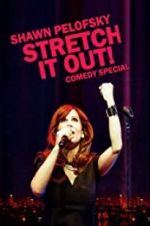 Watch Shawn Pelofsky: Stretch It Out! Gomovies