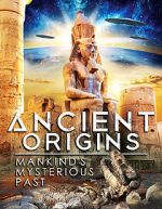Watch Ancient Origins: Mankind\'s Mysterious Past Gomovies