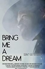 Watch Bring Me a Dream Gomovies