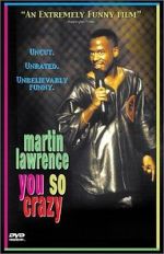 Watch Martin Lawrence: You So Crazy Gomovies