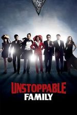 Watch Unstoppable Family Gomovies