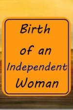 Watch Birth of an Independent Woman Gomovies