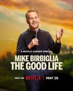 Watch Mike Birbiglia: The Good Life (TV Special 2025) Gomovies