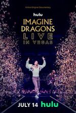 Watch Imagine Dragons Live in Vegas Gomovies