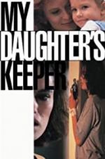 Watch My Daughter\'s Keeper Gomovies