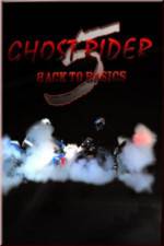 Watch Ghostrider 5: Back To Basics Gomovies