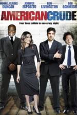Watch American Crude Gomovies