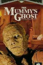 Watch The Mummys Ghost Gomovies