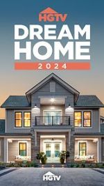 Watch HGTV Dream Home 2024 (TV Special 2024) Gomovies