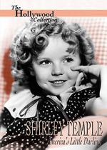 Watch Shirley Temple: America\'s Little Darling Gomovies