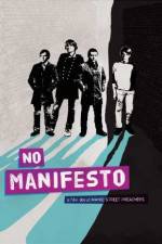 Watch No Manifesto: A Film About Manic Street Preachers Gomovies