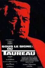 Watch Sous le signe du taureau Gomovies