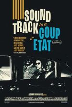 Watch Soundtrack to a Coup d\'Etat Gomovies