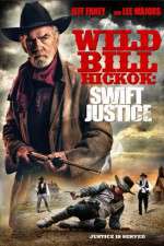Watch Wild Bill Hickok: Swift Justice Gomovies