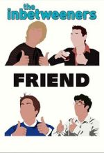 Watch The Inbetweeners: Fwends Reunited (TV Special 2019) Gomovies
