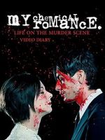 Watch My Chemical Romance: Life on the Murder Scene Gomovies