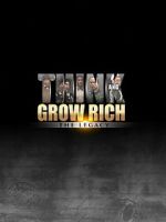 Watch Think and Grow Rich: The Legacy Gomovies