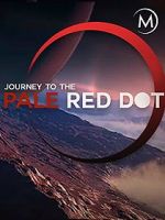 Watch Journey to the Pale Red Dot Gomovies