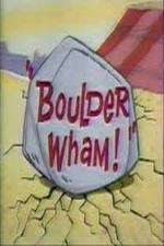 Watch Boulder Wham! Gomovies