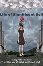 Watch Life of Significant Soil Gomovies