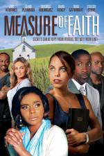Watch Measure of Faith Gomovies